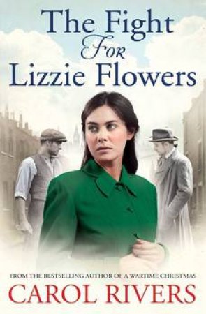 The Fight for Lizzie Flowers by Carol Rivers