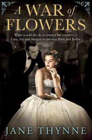 War of Flowers by Jane Thynne