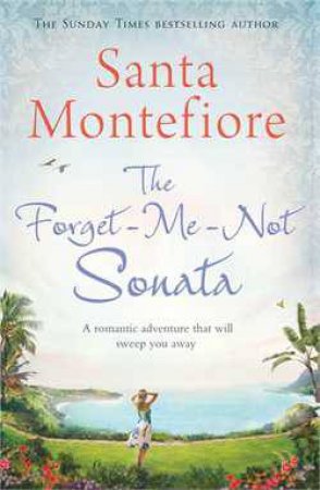 Forget-Me-Not Sonata by Santa Montefiore