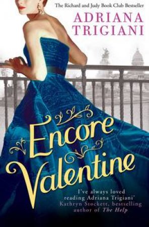 Encore Valentine by Adriana Trigiani