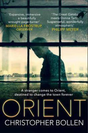 Orient by Christopher Bollen