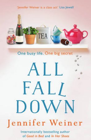 All Fall Down by Jennifer Weiner