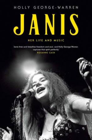 Janis: Her Life And Music by Holly George-Warren