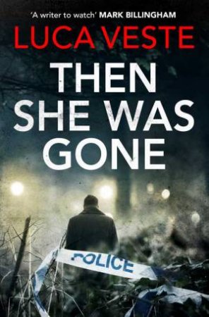 Then She Was Gone by Luca Veste