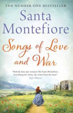 Songs of Love and War by Santa Montefiore