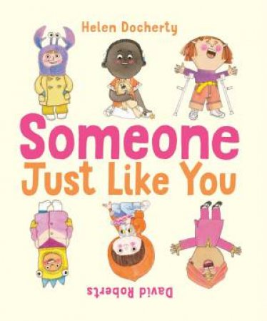 Someone Just Like You by Helen Docherty & David Roberts