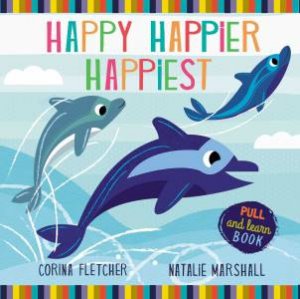 Happy, Happier, Happiest by Natalie Marshall