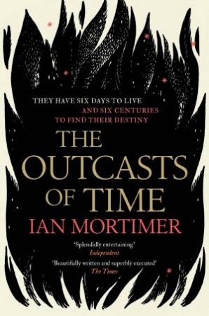 The Outcasts Of Time by Ian Mortimer