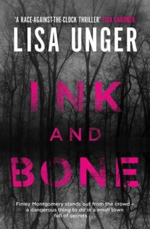 Ink And Bone by Lisa Unger