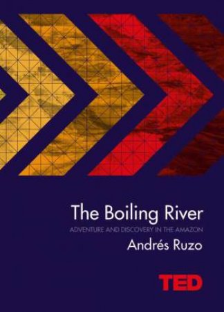 TED: The Boiling River by Andres Ruzo