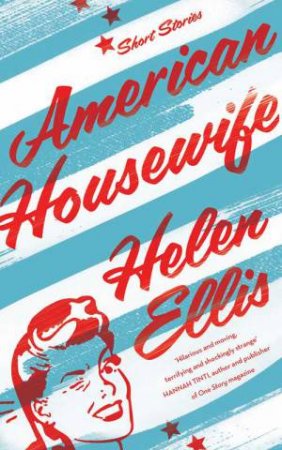 American Housewife by Helen Ellis