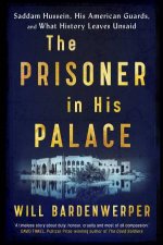 The Prisoner In His Palace