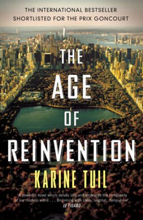 The Age of Reinvention by Karine Tuil