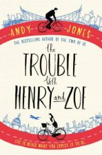 The Trouble With Henry And Zoe