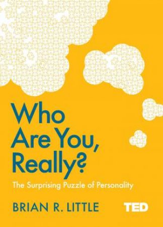 Who Are You, Really? by Brian Little