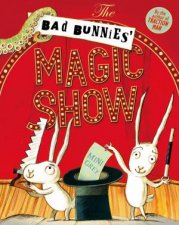 Bad Bunnies Magic Show