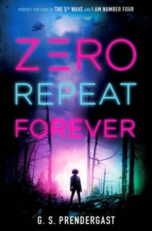 Zero Repeat Forever by G.S. Prendergast