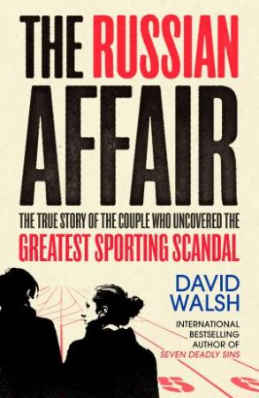 The Russian Affair by David Walsh