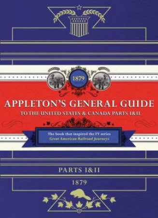 Appleton's Railway Guide To The USA And Canada by D Appleton