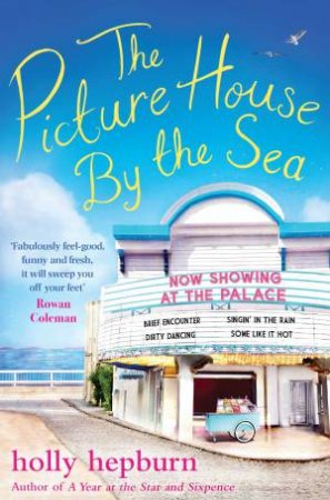 The Picturehouse by the Sea by Holly Hepburn