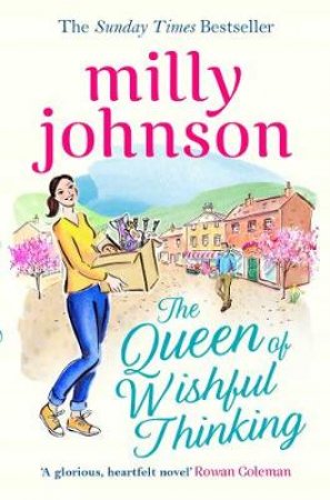 The Queen Of Wishful Thinking by Milly Johnson