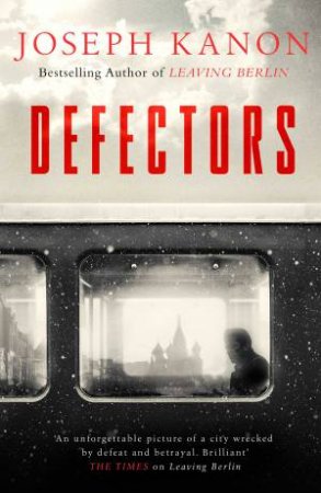 Defectors by Joseph Kanon