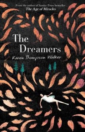 Dreamers by Karen Thompson Walker