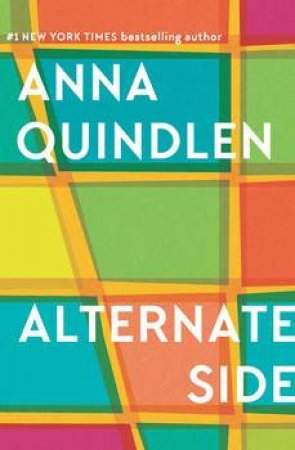 Alternate Side by Anna Quindlen