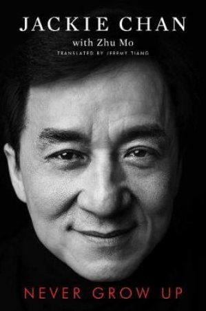 Never Grow Up by Jackie Chan