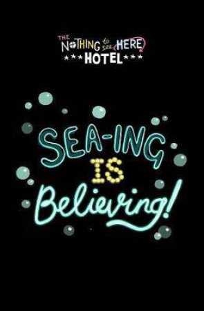 Sea-ing Is Believing! by Steven Lenton & Steven Butler