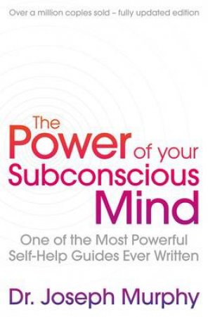 Power Of Your Subconscious Mind (Revised) by Joseph Murphy