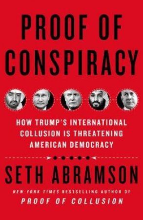 Proof of Conspiracy by Seth Abramson