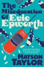 The Miseducation Of Evie Epworth