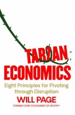 Tarzan Economics Eight Principles For Pivoting Through Disruption