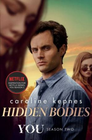 Hidden Bodies (TV Tie In) by Caroline Kepnes