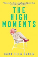 The High Moments