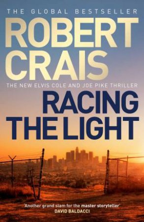 Racing The Light by Robert Crais