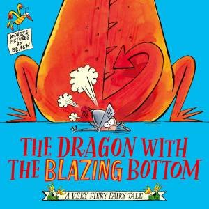 The Dragon With The Blazing Bottom by Beach