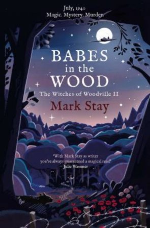 Babes In The Wood by Mark Stay