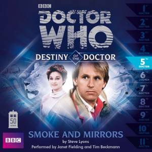 Doctor Who: Smoke and Mirrors (Destiny of the Doctor 5) 1/70 by Steve Lyons