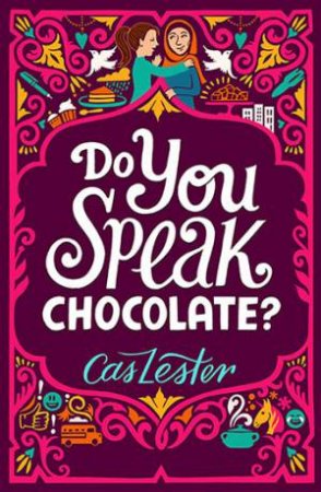 Do You Speak Chocolate? by Cas Lester