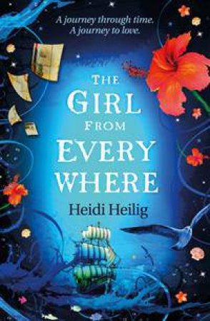 The Girl From Everywhere by Heidi Heilig