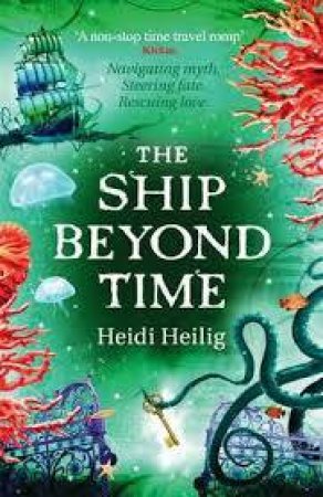 The Ship Beyond Time by Heidi Heilig