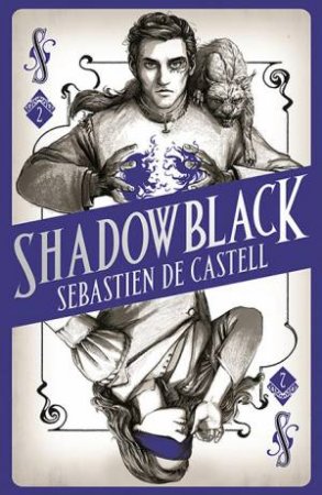 Shadowblack by Sebastien de Castell