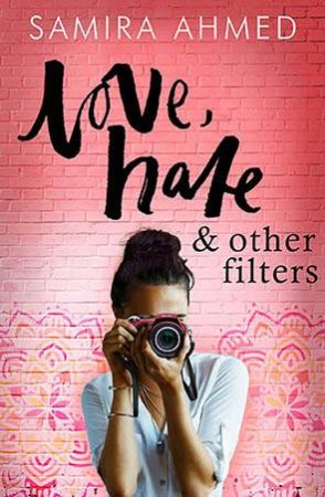 Love, Hate & Other Filters by Samira Ahmed