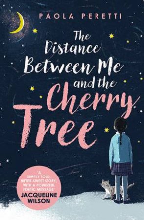 The Distance Between Me And The Cherry Tree by Paola Peretti