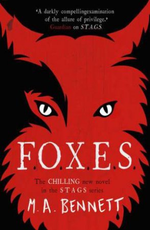 FOXES by M A Bennett