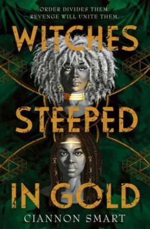 Witches Steeped In Gold by Ciannon Smart