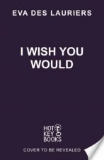 I Wish You Would