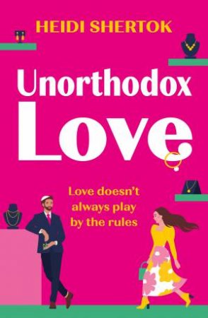 Unorthodox Love by Heidi Shertok